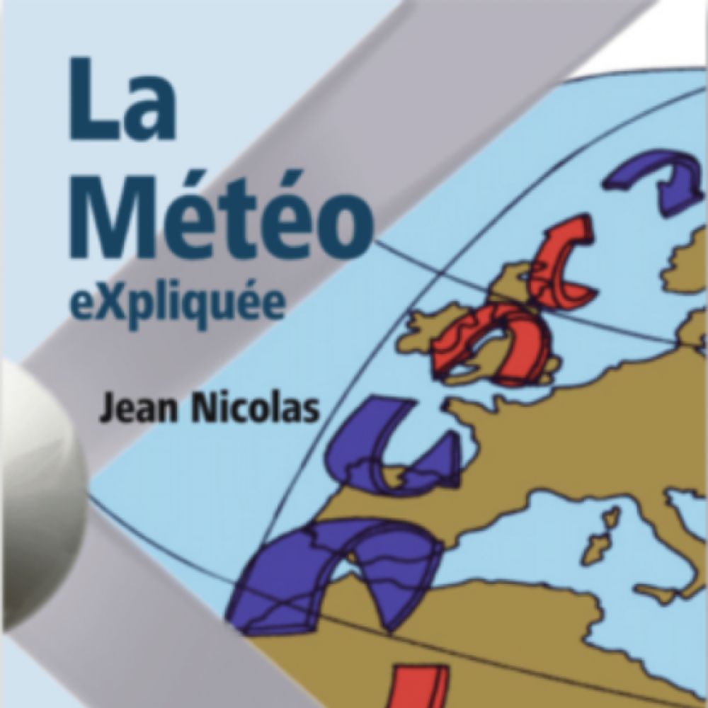 Livre "La météo expliquée" Jean Nicolas