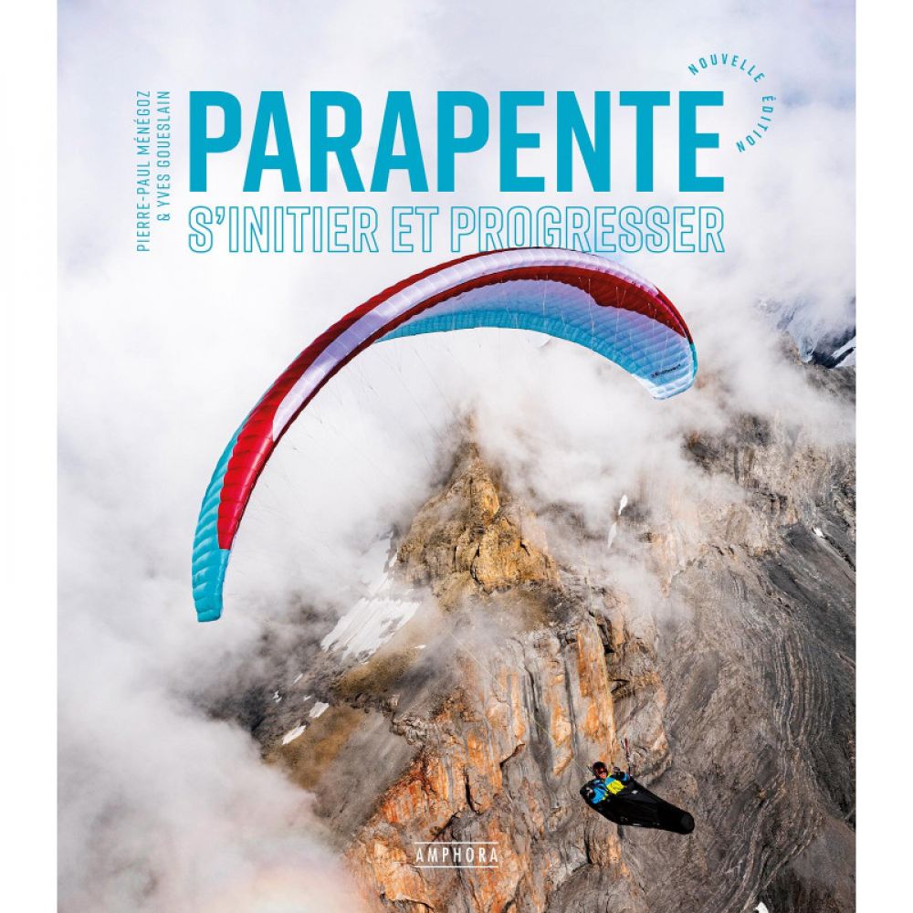 Livre " Parapente s'initier et progresser " nouvelle édition