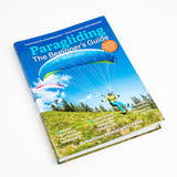 Paragliding: The Beginner’s Guide (version anglaise)