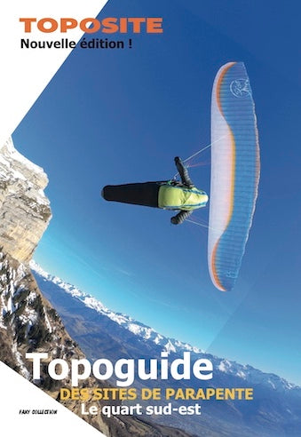 TOPOGUIDE des sites de parapente - Le quart Sud-Est